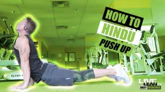 Hindu pushups, why and how to do them right .